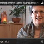Arrêtez d’être perfectionniste, optez pour l’excellence